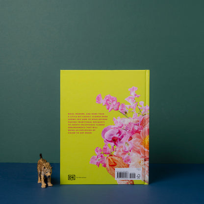 Flower Porn: Recipes for Modern Bouquets, Tablescapes & Displays